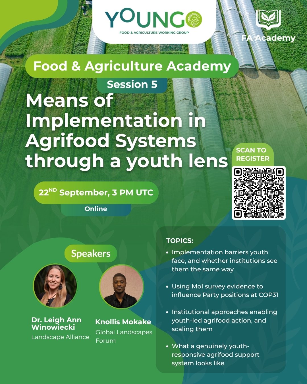 Session 5 poster: Means of Implementation in Agrifood Systems Through a Youth Lens, 22nd September 3 PM UTC, online, with speakers Dr. Leigh Ann Winowiecki and Knollis Mokake