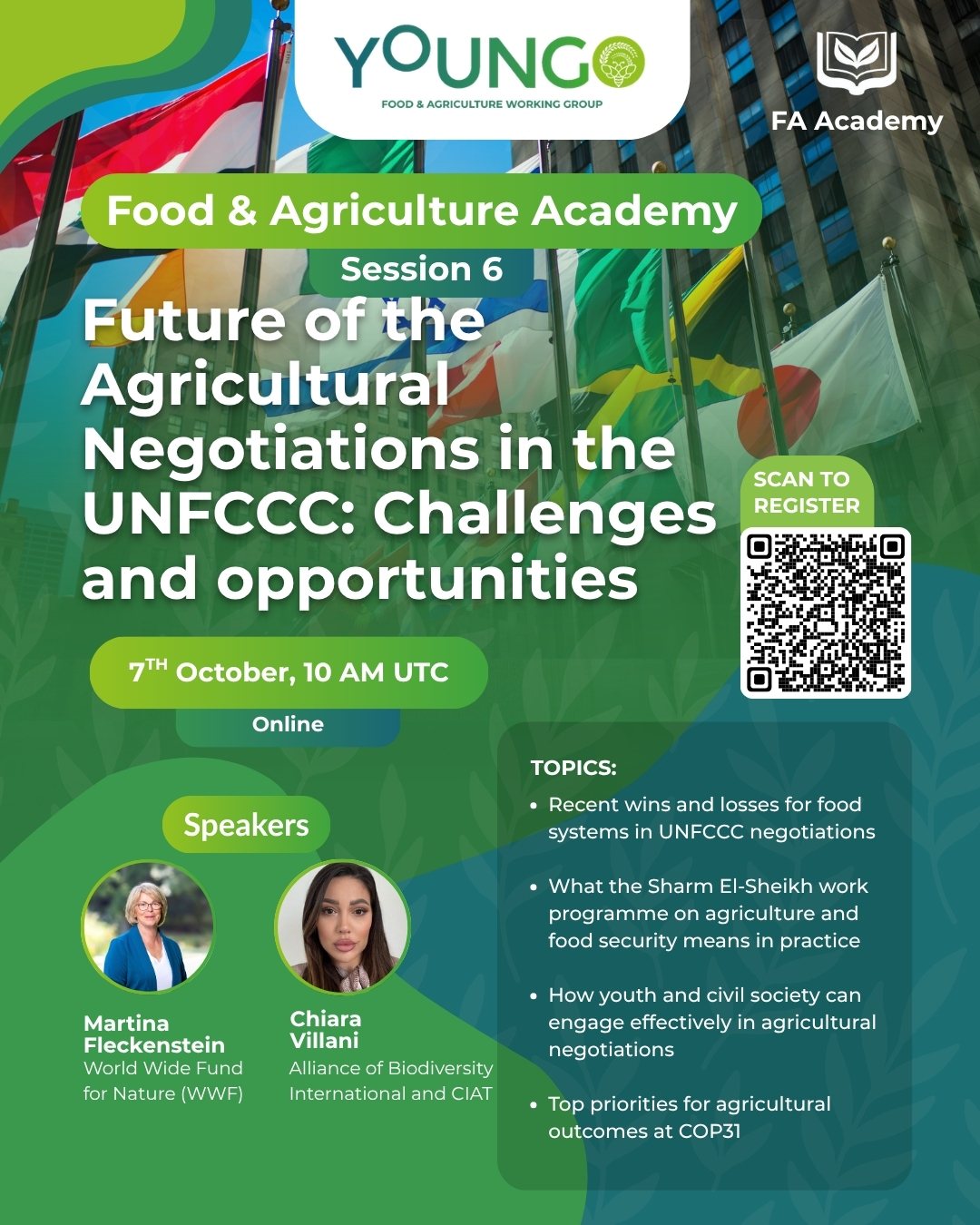 Session 6 poster: Future of the Agricultural Negotiations in the UNFCCC, 7th October 10 AM UTC, online, with speakers Martina Fleckenstein and Chiara Villani