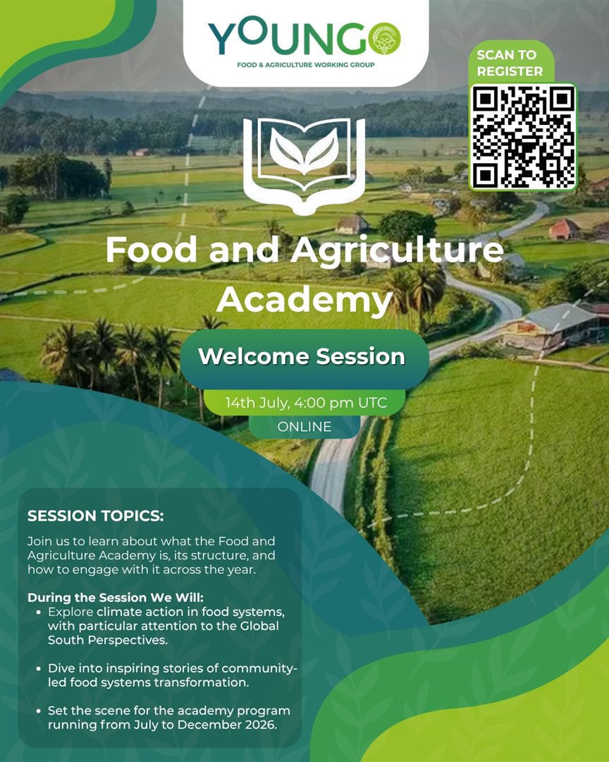 Welcome Session poster: Food and Agriculture Academy Welcome Session, 14th July 4:00 PM UTC, online